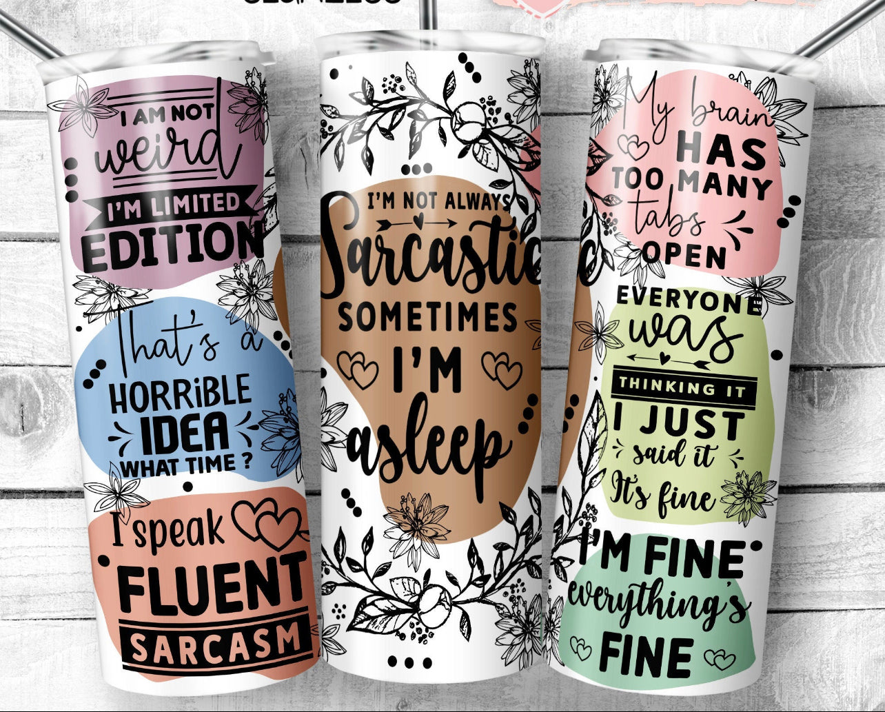 I’m not always Sarcastic Tumbler