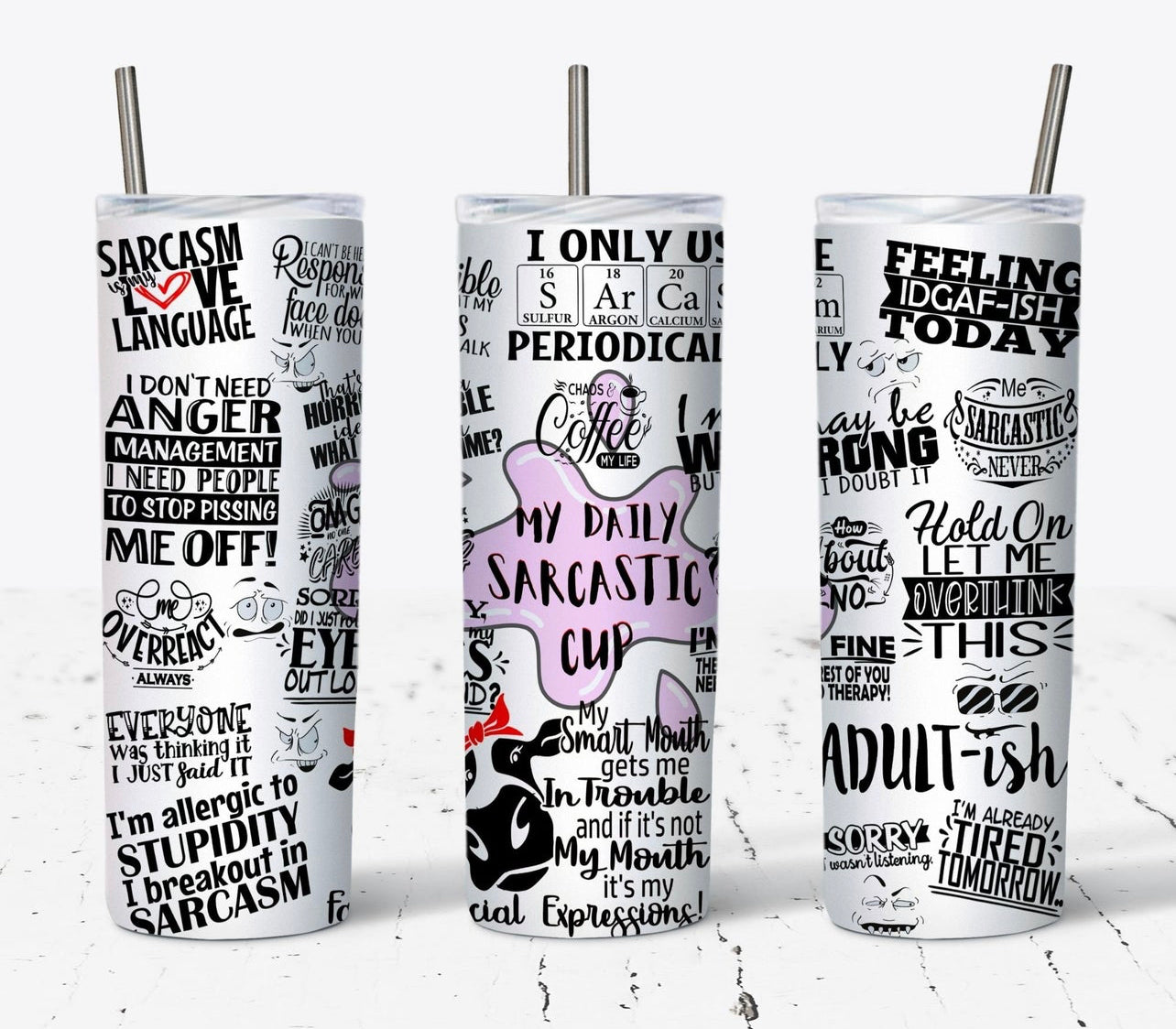 My Daily SARCASTIC Tumbler