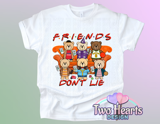 Friends don't Lie T-Shirt