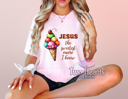 Jesus the sweetest name T-Shirt/Crewneck