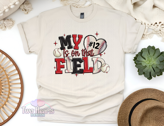 My Heart is on That Field” Baseball T- Shirt