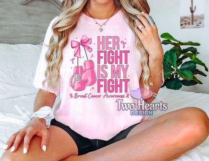 Her Fight is my Fight October we wear Pink T-Shirts