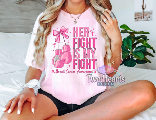 Her Fight is my Fight October we wear Pink T-Shirts