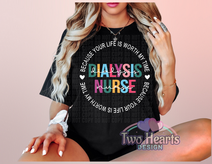 Your life is worth it Dialysis T-Shirt/Crewneck