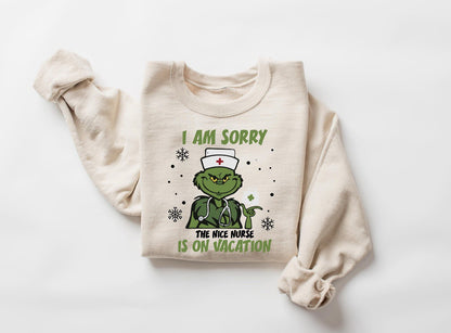 The nice Nurse is on Vacation T-Shirt/Crewneck