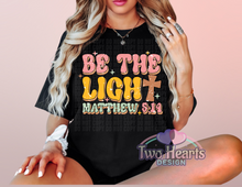 Load image into Gallery viewer, Be the Light T-Shirt/Crewneck
