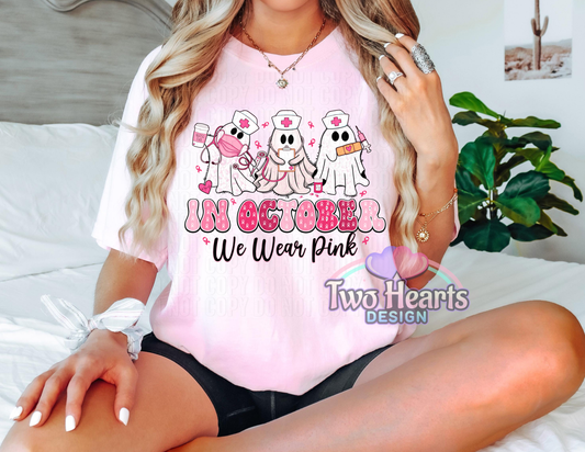 Nurses October we wear Pink T-Shirts