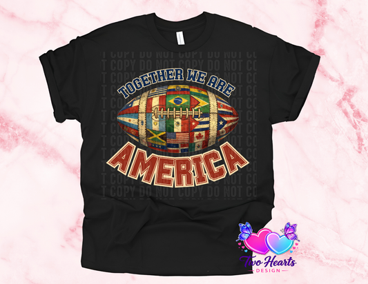 TOGETHER WE ARE AMERICA