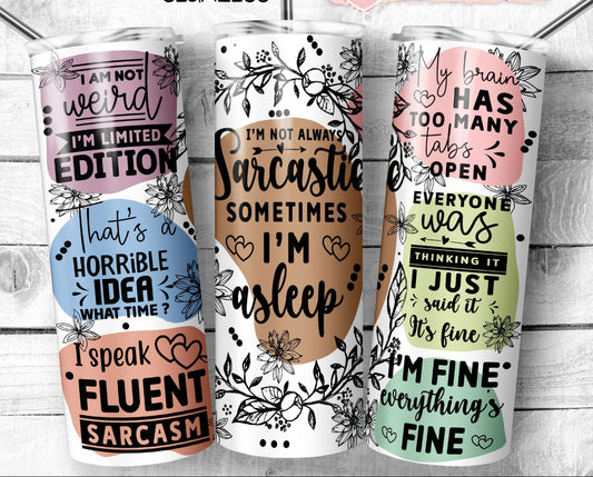 I’m not always Sarcastic Tumbler