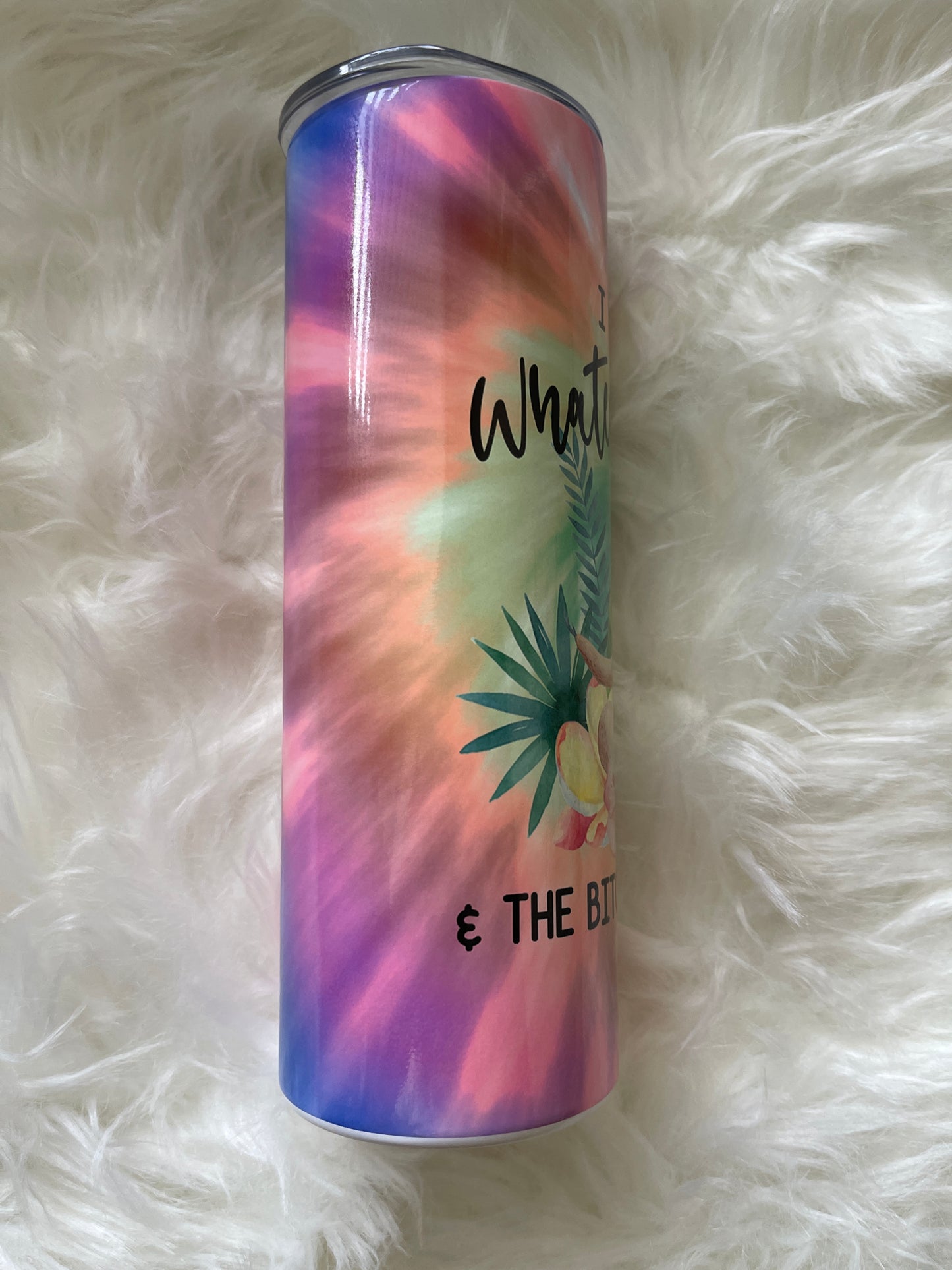 It’s whatever 20oz Skinny Tumbler