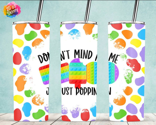 Just Poppin 20oz Skinny Tumbler