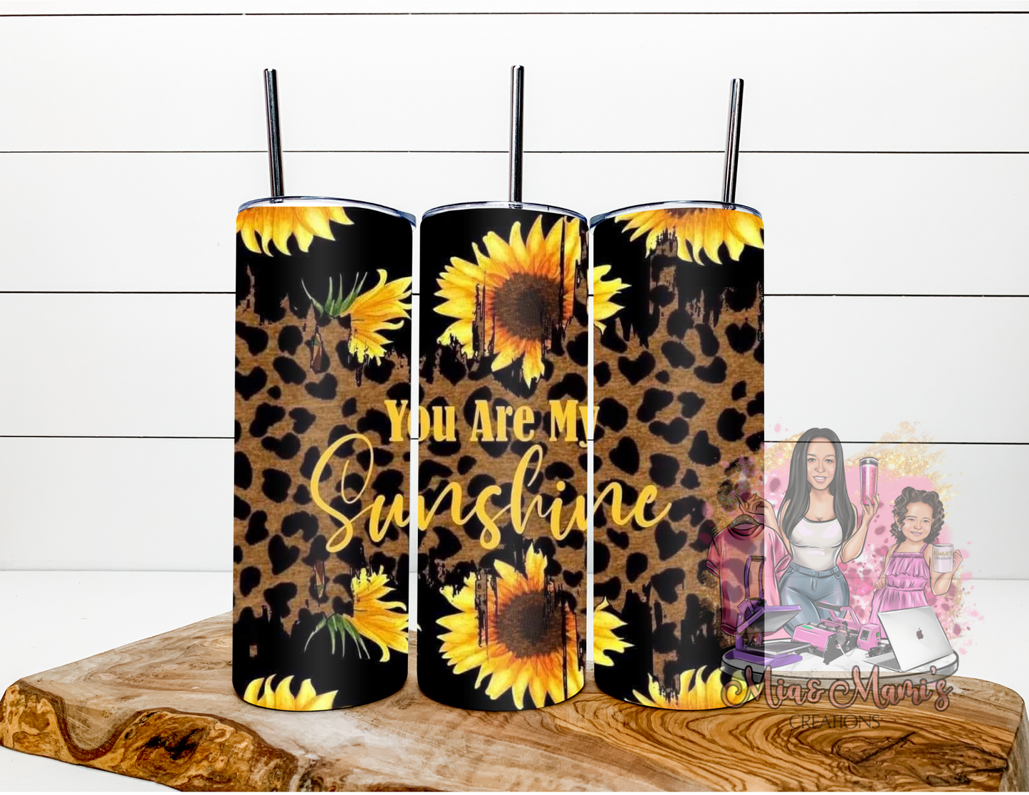 You are my Sunshine Tumbler