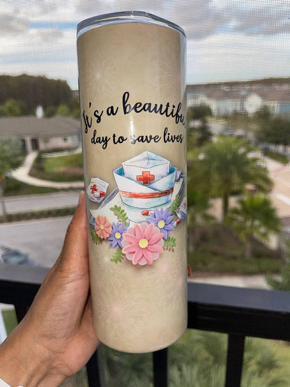 It's a beautiful day to save lives 20oz skinny Tumbler